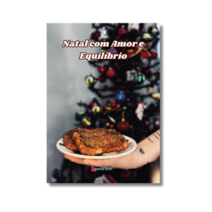 Capa do eBook “Natal com Amor e Equilíbrio”, mostrando receitas saudáveis para uma ceia natalina equilibrada.