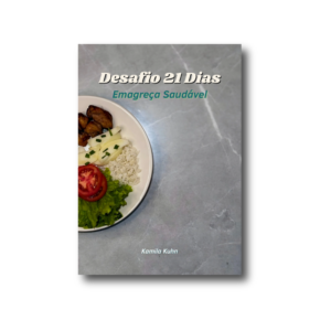 Capa do eBook Desafio 21 Dias: Emagreça Saudável, programa de emagrecimento com cardápios práticos e estratégias simples para perder peso.
